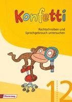 bokomslag Konfetti 1 / 2. Arbeitsheft. Rechtschreiben und Sprachgebrauch