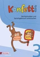 bokomslag Konfetti 3. Rechtschreiben und Sprachgebrauch untersuchen