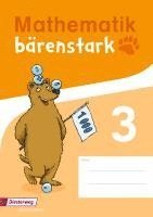 Mathematik bärenstark 3. Trainingsheft 1