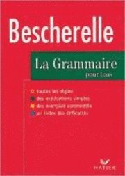 bokomslag Le Nouveau Bescherelle. La grammaire pour tous