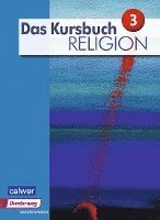 Das Kursbuch Religion 3. Schülerband 1
