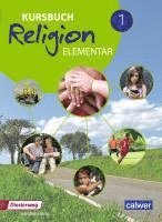Kursbuch Religion Elementar 1. Schulbuch 1