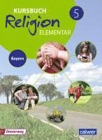 Hans Burkhardt, Eva Weigand - Kursbuch Religion Elementar 5. Schulbuch. Bayern, Häftad
