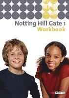 bokomslag Notting Hill Gate 1. Ausgabe 2007. Workbook