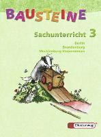 bokomslag BAUSTEINE Sachunterricht 3 - Ausgabe 2005 für Berlin, Brandenburg und Mecklenburg-Vorpommern. Schülerband