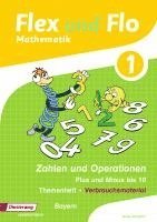 bokomslag Flex und Flo. Themenheft Zahlen und Operationen: Plus und Minus bis 10: Verbrauchsmaterial. Bayern