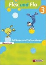 bokomslag Flex und Flo 3. Themenheft Addieren und Subtrahieren: Für die Ausleihe