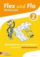 bokomslag Flex und Flo. Themenheft Multiplizieren und Dividieren 2: Verbrauchsmaterial - Ausgabe 2013