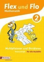 Flex und Flo. Multiplizieren und Dividieren 2: Für die Ausleihe 1