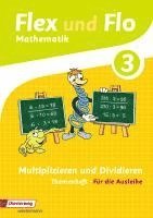 bokomslag Flex und Flo 3. Themenheft Multiplizieren und Dividieren: Für die Ausleihe