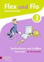 bokomslag Flex und Flo 3. Themenheft Sachrechnen und Größen: Für die Ausleihe