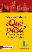 bokomslag Qué pasa. Schulwörterbuch: Spanisch-Deutsch, Deutsch-Spanisch