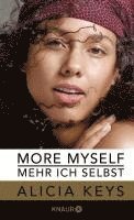 Alicia Keys, Michelle Burford - More Myself - Mehr ich selbst, Inbunden
