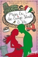bokomslag Mein Ex, die Ewige Stadt & Ich