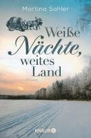 Martina Sahler - Weiße Nächte, weites Land, Häftad