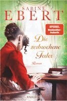 Sabine Ebert - Die zerbrochene Feder, Inbunden