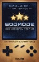 bokomslag Godmode. Der Videospiel-Prophet