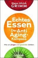bokomslag Echtes Essen. Der Anti-Aging-Kompass