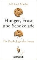 Michael Macht - Hunger, Frust und Schokolade, Inbunden