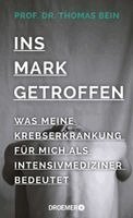 Thomas Bein - Ins Mark getroffen, Inbunden