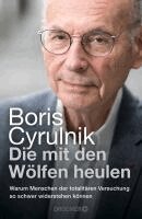 Boris Cyrulnik - Die mit den Wölfen heulen, Inbunden