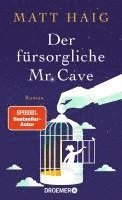 bokomslag Der fürsorgliche Mr Cave