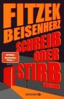 Sebastian Fitzek, Micky Beisenherz - Schreib oder stirb, Inbunden
