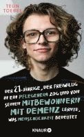 bokomslag Der 21-jährige, der freiwillig in ein Pflegeheim zog  und von seinen Mitbewohnern mit Demenz lernte, was Menschlichkeit bedeutet