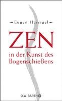 Eugen Herrigel - Zen in der Kunst des Bogenschießens, Inbunden