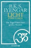 B. K. S. Iyengar - Licht fürs Leben, Inbunden
