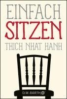 Thich Nhat Hanh - Einfach sitzen, Häftad