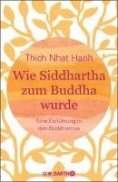 bokomslag Wie Siddhartha zum Buddha wurde