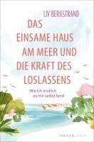 Liv Bergstrand - Das einsame Haus am Meer und die Kraft des Loslassens, Häftad