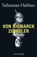bokomslag Von Bismarck zu Hitler