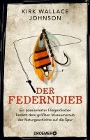 Kirk Wallace Johnson - Der Federndieb, Häftad
