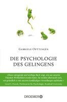 Gabriele Oettingen - Die Psychologie des Gelingens, Häftad