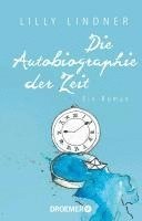 bokomslag Die Autobiographie der Zeit
