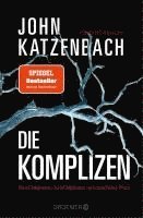 John Katzenbach - Die Komplizen. Fünf Männer, fünf Mörder, ein perfider Plan, Häftad