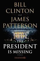 Bill Clinton, James Patterson - The President Is Missing, Häftad