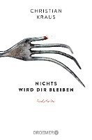 Christian Kraus - Nichts wird dir bleiben, Häftad