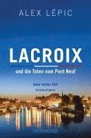 bokomslag Lacroix und die Toten vom Pont Neuf: Sein erster Fall