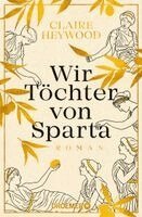 Claire Heywood - Wir Töchter von Sparta, Häftad