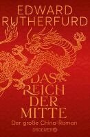 Edward Rutherfurd - Das Reich der Mitte, Häftad