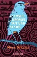 bokomslag Amsel, Drossel, tot und starr