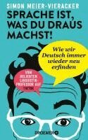 Simon Meier-Vieracker - Sprache ist, was du draus machst!, Inbunden