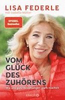 Lisa Federle - Vom Glück des Zuhörens, Inbunden