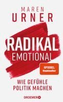 Maren Urner - Radikal emotional, Inbunden