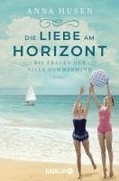 bokomslag Die Frauen der Villa Sommerwind. Die Liebe am Horizont