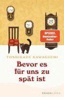 Toshikazu Kawaguchi - Bevor es für uns zu spät ist, Häftad