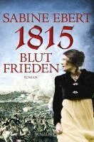 Sabine Ebert - 1815 - Blutfrieden, Häftad